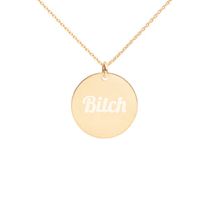 "B*tch" Engraved Silver Disc Necklace